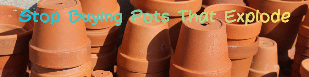 Stop Buying Pots That Explode!